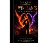 Twin Flames: In the Line of Fire (Twin Flames Saga)