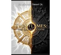 Twin Flames: The Gilded Eclipse (Starlight Serenade)