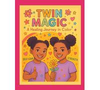 Twin Magic: A Healing Journey in Color