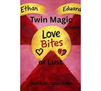 Twin Magic: Love bites or lust