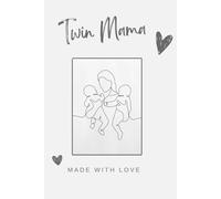 Twin Mama: Journal And Notebook For Mum's Of Twins