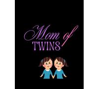 Twin Mom Notebook: Funny Journal for Moms of Twins: Wide Ruled Composition Book, Cute Gift Idea for New Twin Mama, Baby Shower & Mother's Day
