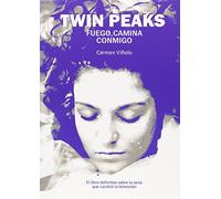 Twin Peaks: Fuego, camina conmigo (CINE)