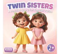 Twin Sisters - Not The Same: A Toddler Book for Twins Ages 2-5 About Different Personalities