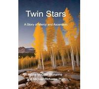 Twin Stars: A Story of Mercy and Ascension