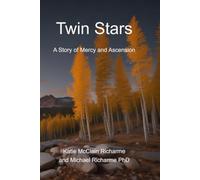 Twin Stars: A Story of Mercy and Ascension