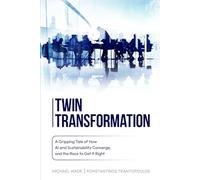 Twin Transformation: A Gripping Tale of How AI and Sustainability Converge, and the Race to get it Right