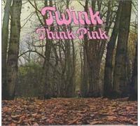 Twink - Think Pink