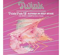 Twink With Moths & Locusts and Heavy Friends – Think Pink IV: Return to Deep Space – Vinilo