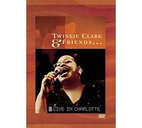 Twinkie Clark & Friends - Twinkie Clark & Friends: Live in Charlotte [USA] [DVD]