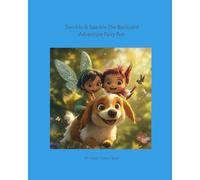 Twinkle and Sparkle - The Backyard Adventure: Fairy Fun