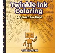 Twinkle Ink Coloring: A Search for Hope