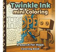 Twinkle Ink Mini Coloring: A Search for Hope