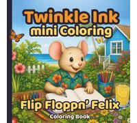 Twinkle Ink Mini Coloring: Flip Floppn' Felix