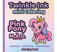 Twinkle Ink Mini Coloring: Pink Pony the M.A.D. Little Pony
