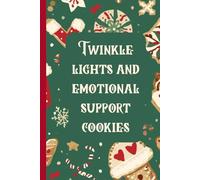Twinkle lights and emotional support cookies: Better Gift Journal Notebook for Everyone in this season
