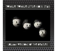 Twinkle Twinkle Little Rock Star - Lullaby Versions of The Beatles [Import]