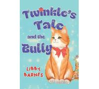 Twinkle's Tale and the Bully