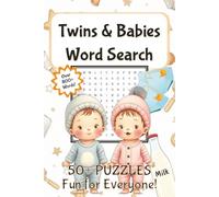 Twins & Babies Word Search Puzzle Book: Word Searches with Easy to Read Print about Twins, Babies, and More | 6x9 inches, 110 pages | 50+ ... Special Events, and Free Relaxation Time