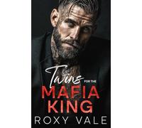 Twins for the Mafia King: An Ex's Brother Mafia Romance (Mafia Billionaires)