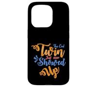 Twins Just Showed Up Funny Brother Sister Hermano Coincidencia Carcasa para iPhone 15 Pro