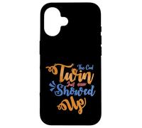 Twins Just Showed Up Funny Brother Sister Hermano Coincidencia Carcasa para iPhone 16