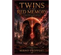 Twins of the Red Memory (Élèves & Honrim: Twins of the Red Memory)