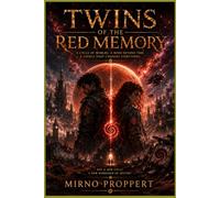 Twins of the Red Memory: I Gemelli Del Destino (Élèves & Honrim: Twins of the Red Memory)