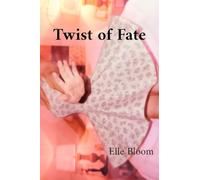 Twist of Fate: Book One of The Kismet Chronicles: 1