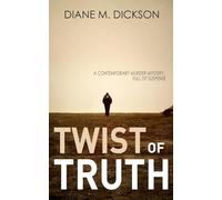 Twist of Truth: A contemporary murder mystery (1) (The Yorkshire Crime Mysteries)