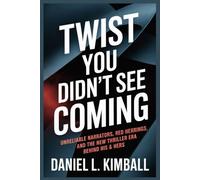 Twist You Didn’t See Coming: Unreliable Narrators, Red Herrings, and the New Thriller Era Behind His & Hers