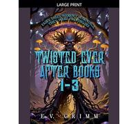 Twisted Ever After Books 1 - 3: 7