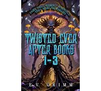Twisted Ever After Books 1 - 3: 7
