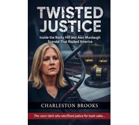 Twisted Justice: Inside the Becky Hill and Alex Murdaugh Scandal That Rocked America