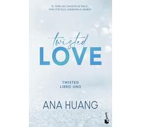 Twisted Love: Él Tiene Un Corazón de Hielo... Pero Por Ella Quemará El Mundo: Él tiene un corazón de hielo... Pero por ella quemará el mundo: Twisted 1