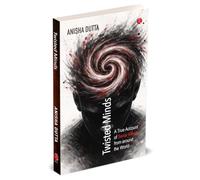 Twisted Minds: A True Account of Serial Killers from Around the World