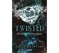 Twisted (Nunca Jamás 4): El retelling oscuro de Aladín que te cautivará (Lo más visto)