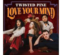 Twisted Pine - Love Your Mind [Vinilo]