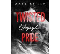 Twisted pride. Orgoglio. Camorra chronicles (Vol. 3)