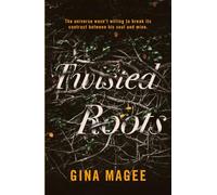 Twisted Roots: A Second Chance Romance