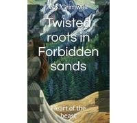 Twisted roots in Forbidden sands: Heart of the beast
