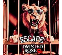 Twisted Rose - Escape