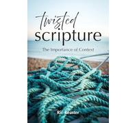 Twisted Scripture: The Importance of Context