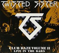 Twisted Sister - Club Daze Vol. 2 [Vinilo]