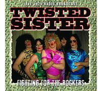 Twisted Sister - Fighting For The Rockers