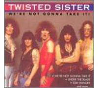 Twisted Sister - We're Not Gonna Take It