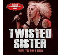 Twisted Sister - Whatyou Don´t Know