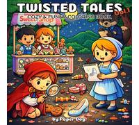 Twisted Tales: Cozy & Funny Coloring Book Vol.1: for Adults and Teens, New Version of Classic Stories, Bold Lines and Stress Relief