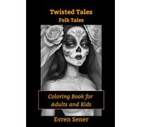 Twisted Tales: Folk Tales: Coloring Book for Adults and Kids