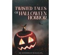 Twisted Tales of Halloween Horror- Dark edition: 11 spicy and gory horror stories centered around the legends of Halloween